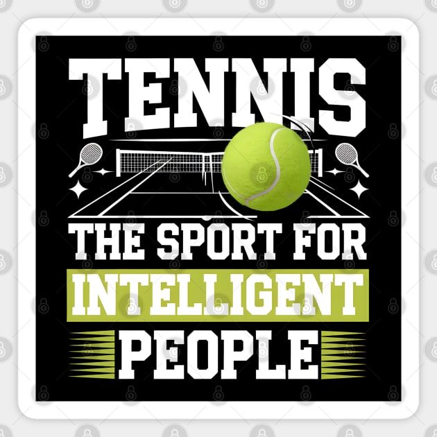 Tennis – The Sport for Intelligent People Magnet by MakerMind8.2